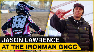 Jason Lawrence at the Ironman GNCC | Checking In